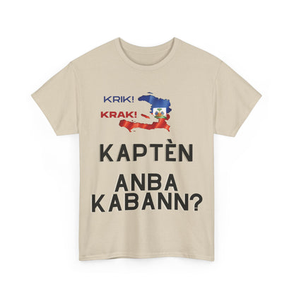 Krik krak Tshirt , Kapten anba kabann, Vaz, Haiti, ayiti, Haitian, ayisyen, machetoupatou original design