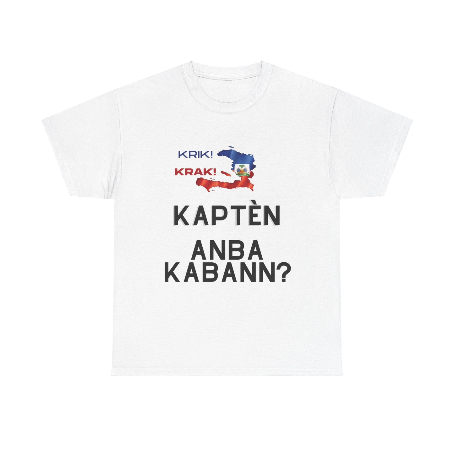 Krik krak Tshirt , Kapten anba kabann, Vaz, Haiti, ayiti, Haitian, ayisyen, machetoupatou original design