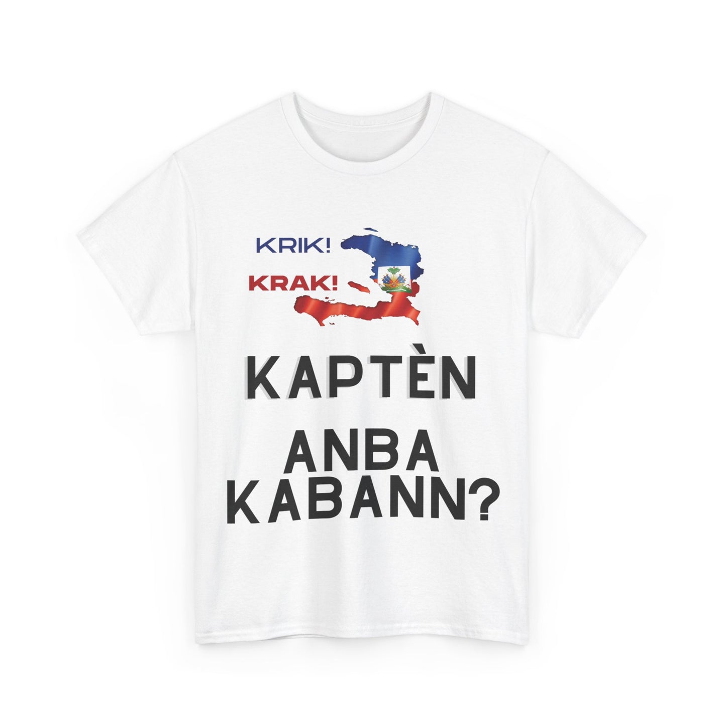 Krik krak Tshirt , Kapten anba kabann, Vaz, Haiti, ayiti, Haitian, ayisyen, machetoupatou original design