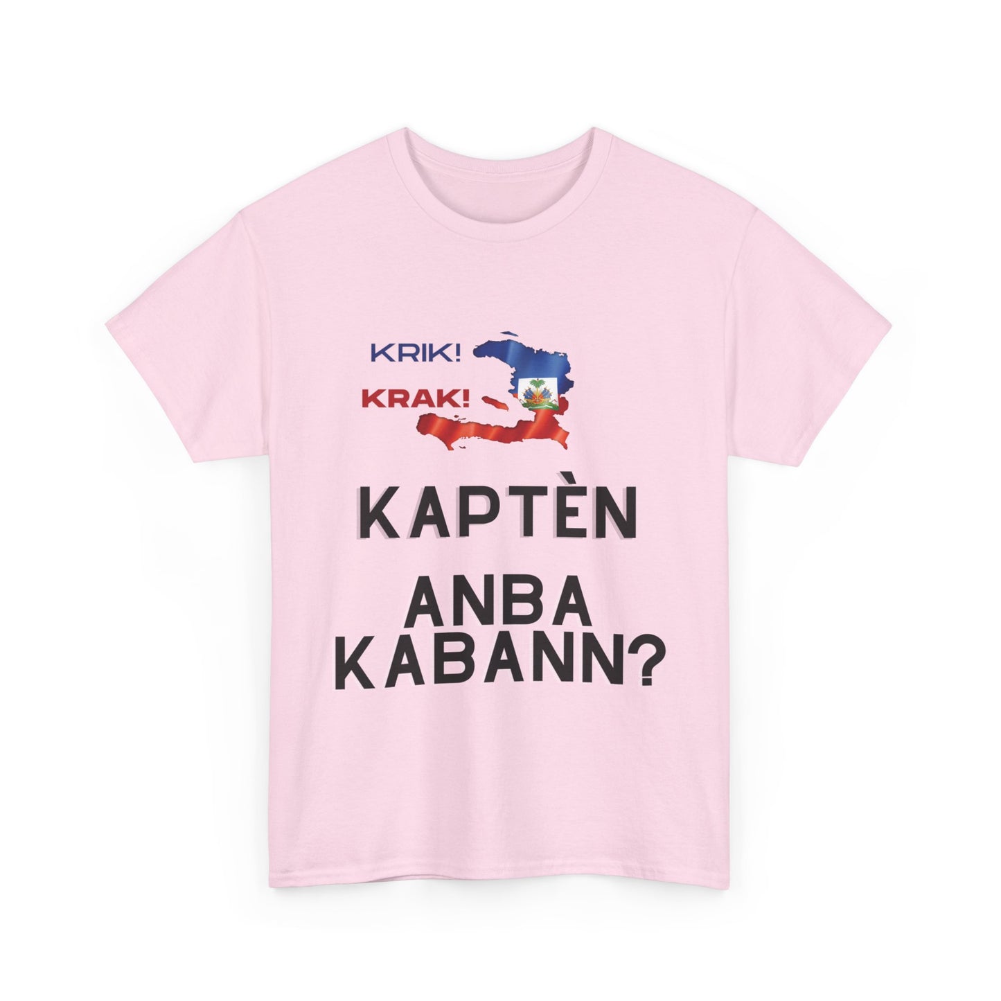 Krik krak Tshirt , Kapten anba kabann, Vaz, Haiti, ayiti, Haitian, ayisyen, machetoupatou original design