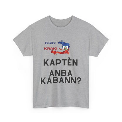 Krik krak Tshirt , Kapten anba kabann, Vaz, Haiti, ayiti, Haitian, ayisyen, machetoupatou original design