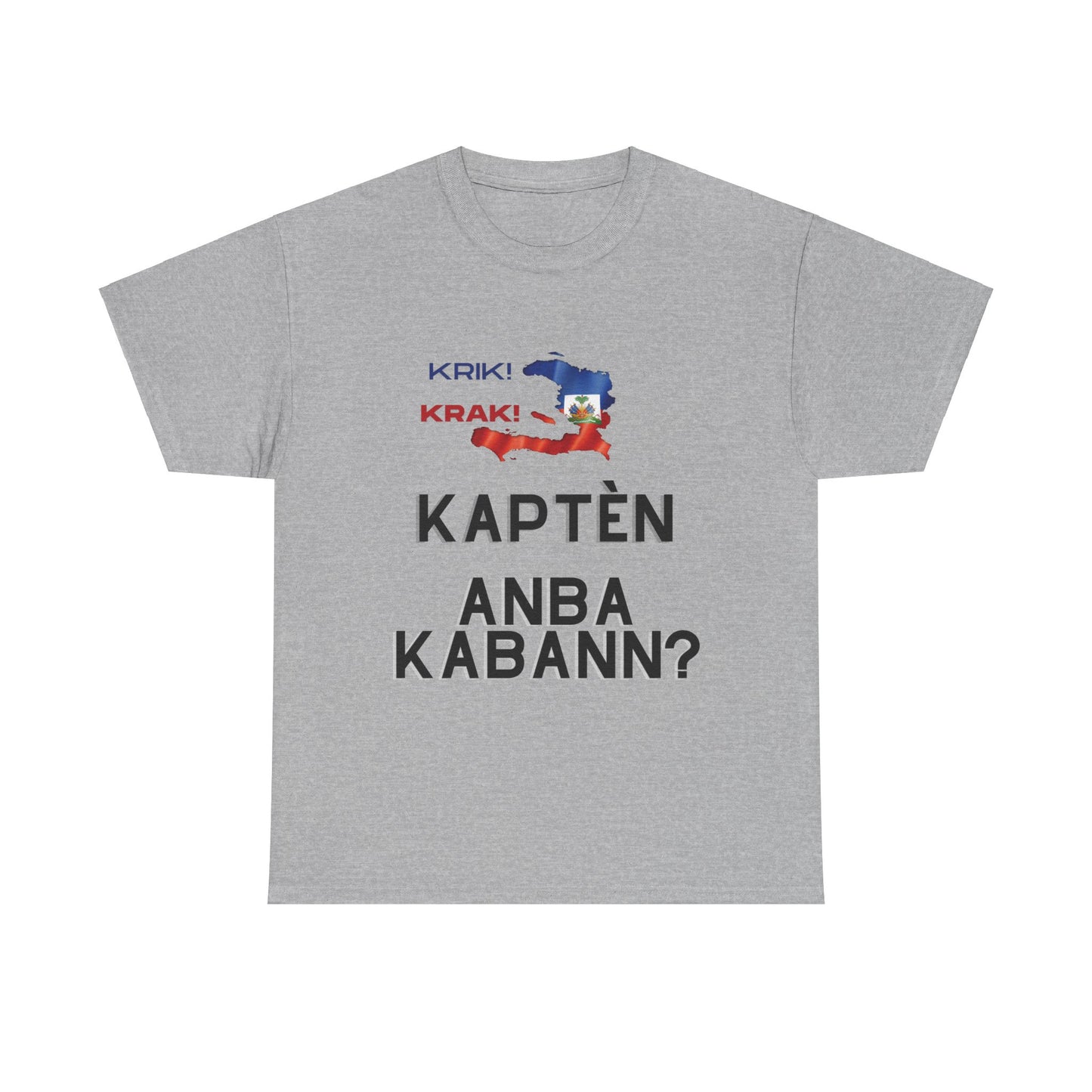 Krik krak Tshirt , Kapten anba kabann, Vaz, Haiti, ayiti, Haitian, ayisyen, machetoupatou original design