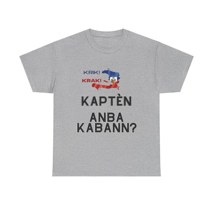 Krik krak Tshirt , Kapten anba kabann, Vaz, Haiti, ayiti, Haitian, ayisyen, machetoupatou original design