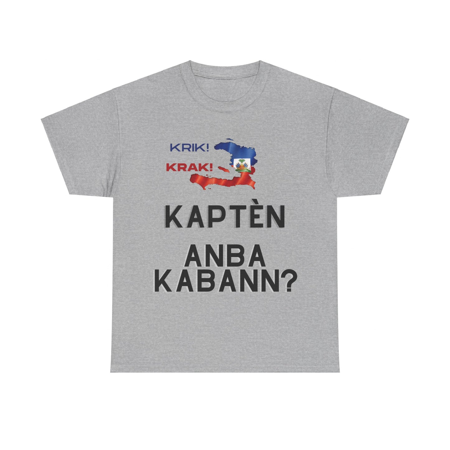 Krik krak Tshirt , Kapten anba kabann, Vaz, Haiti, ayiti, Haitian, ayisyen, machetoupatou original design