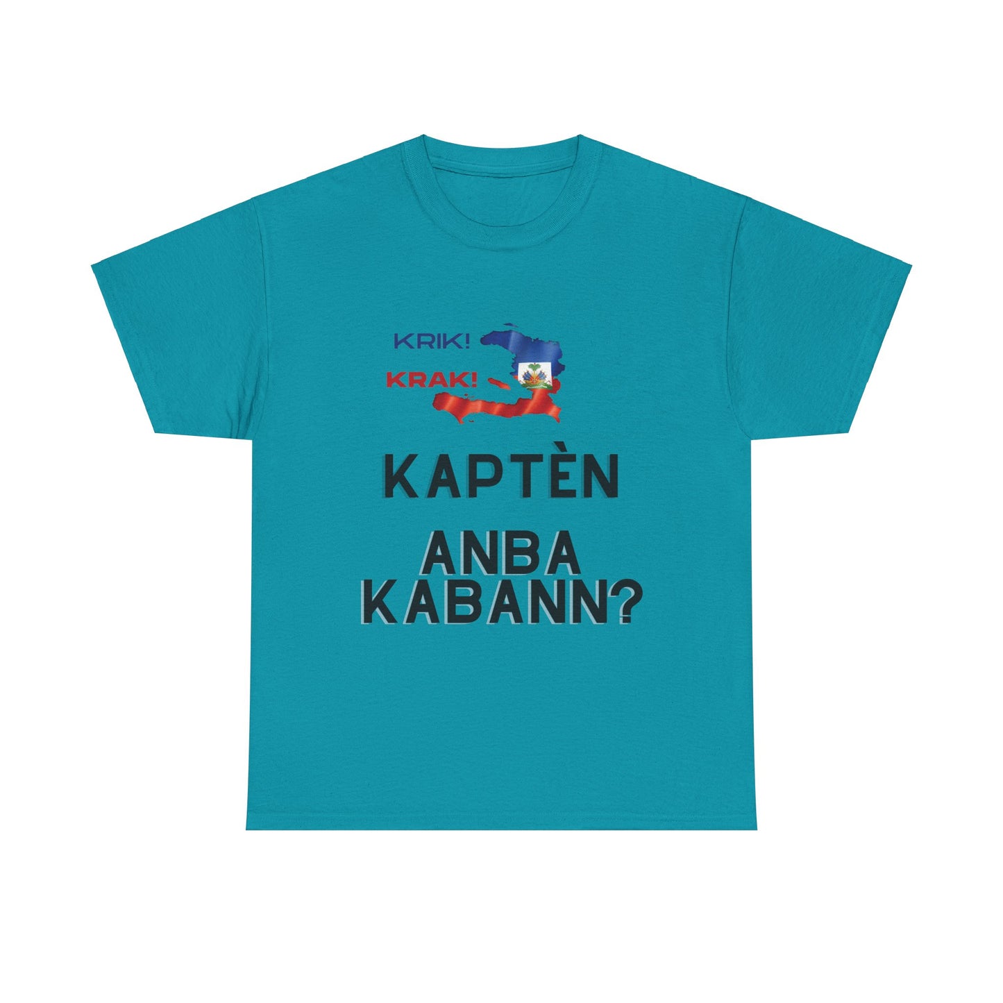 Krik krak Tshirt , Kapten anba kabann, Vaz, Haiti, ayiti, Haitian, ayisyen, machetoupatou original design