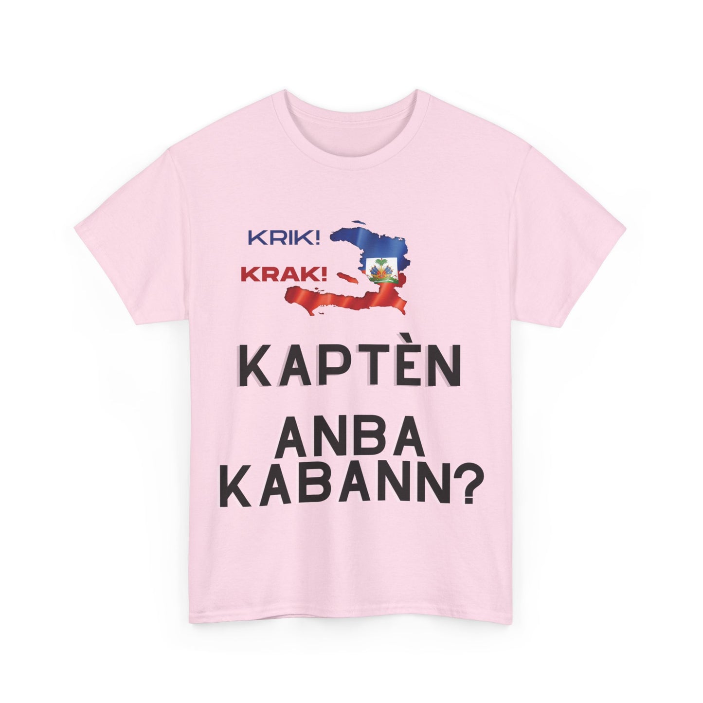 Krik krak Tshirt , Kapten anba kabann, Vaz, Haiti, ayiti, Haitian, ayisyen, machetoupatou original design